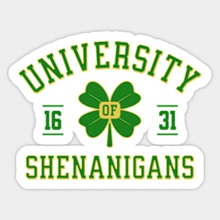 University Of Shenanigans Sticker